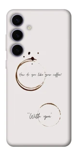 Чохол на Samsung Galaxy S25+ Coffee with you фото 1 з 1