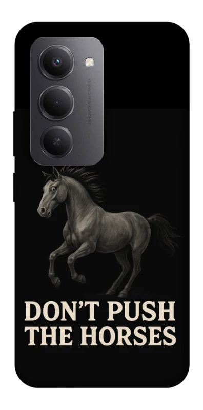 Чохол на Xiaomi Redmi 15 (Global) Don't push the horses фото 1 з 1