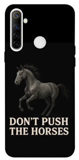 Чехол на Realme 6i Don't push the horses фото 1 из 1