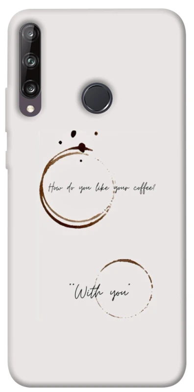 Чехол на Huawei P40 Lite E Coffee with you фото 1 из 1