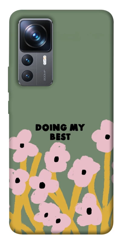 Чехол на Xiaomi 12T / 12T Pro Doing my best фото 1 из 1