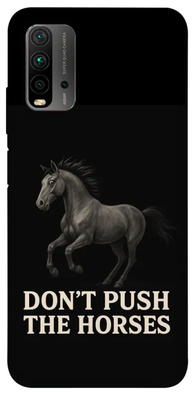 Чохол на Xiaomi Redmi 9T Don't push the horses фото 1 з 1