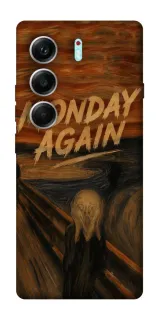 Чохол на Tecno Camon 40 Pro 5G Monday Again фото 1 з 1