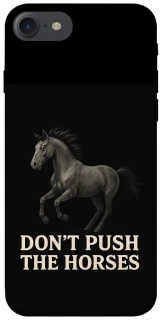 Чехол на Apple iPhone 7 / 8 (4.7") Don't push the horses фото 1 из 1
