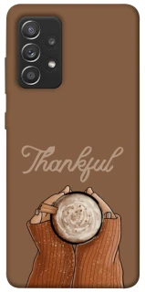 Чохол на Samsung Galaxy A52 4G / A52 5G Thankful coffee фото 1 з 1
