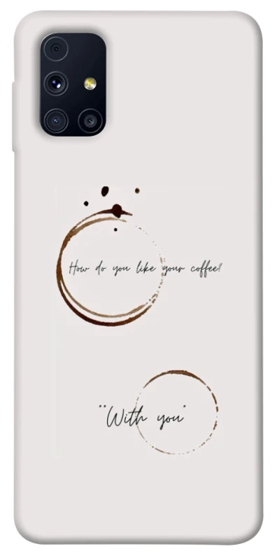 Чохол на Samsung Galaxy M31s Coffee with you фото 1 з 1