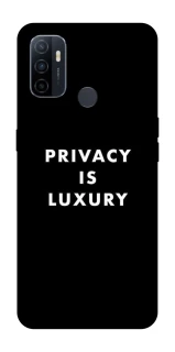 Чохол на Oppo A53 / A32 / A33 Privacy is luxury фото 1 Чохол на Oppo A53 / A32 / A33 Privacy is luxury фото 1 з 1