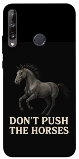 Чехол на Huawei P40 Lite E Don't push the horses фото 1 из 1