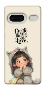 Чехол на Google Pixel 7 Create the life you love фото 1 из 1