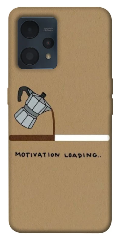 Чохол на Realme 9 4G / 9 Pro+ Motivation loading фото 1 з 1