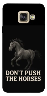 Чохол на Samsung A520 Galaxy A5 (2017) Don't push the horses фото 1 з 1
