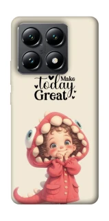 Чохол на Xiaomi 14T Make today great фото 1 з 1