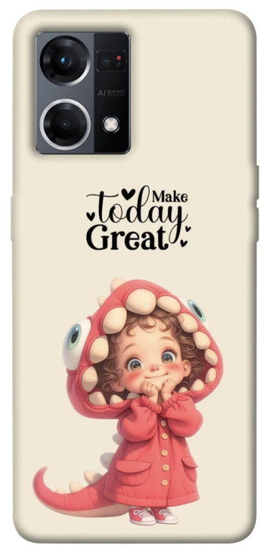 Чохол на Oppo Reno 7 4G Make today great фото 1 з 1
