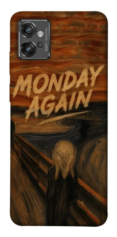 Чохол на Motorola Moto G32 Monday Again фото 1 з 1