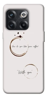 Чехол на OnePlus 10T Coffee with you фото 1 из 1