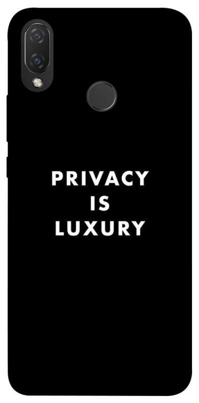 Чохол на Huawei P Smart+ (nova 3i) Privacy is luxury фото 1 з 1