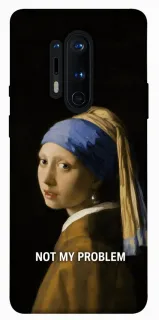 Чохол на OnePlus 8 Pro Not My Problem фото 1 з 1