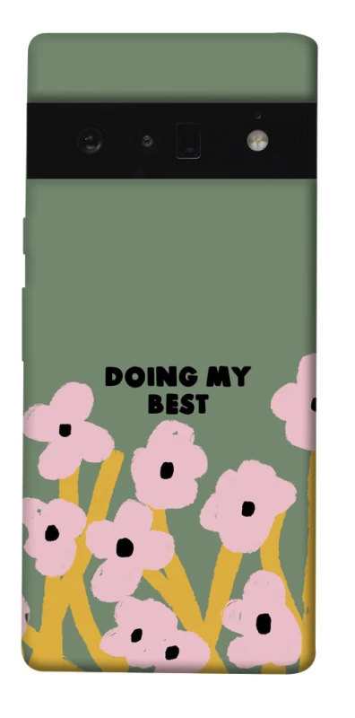 Чехол на Google Pixel 6 Pro Doing my best фото 1 из 1