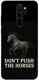 Чехол на Xiaomi Redmi Note 8 Pro Don't push the horses фото 1 из 1