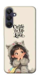 Чехол на Samsung Galaxy A25 5G Create the life you love фото 1 из 1