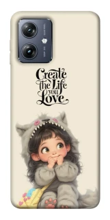 Чохол на Motorola Moto G54 Create the life you love фото 1 Чохол на Motorola Moto G54 Create the life you love фото 1 з 1