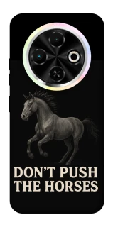 Чехол на TECNO Spark 30C Don't push the horses фото 1 из 1