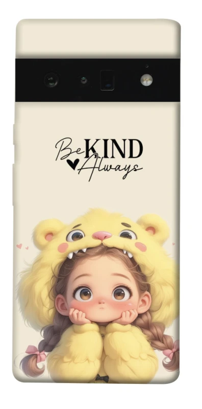 Чохол на Google Pixel 6 Pro Be kind фото 1 з 1