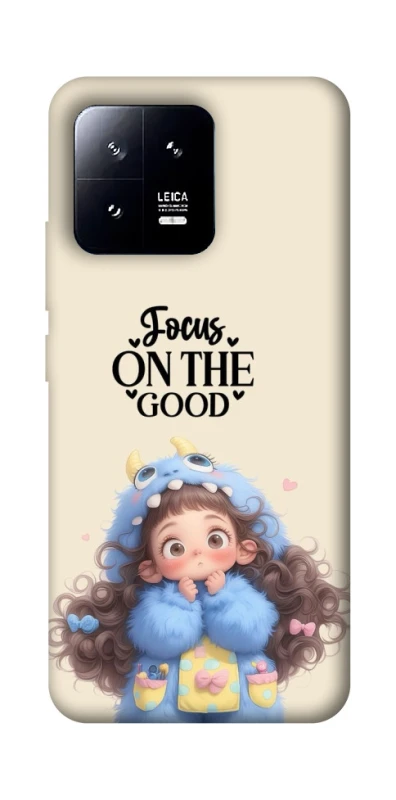 Чехол на Xiaomi 13 Focus on the Good фото 1 из 1