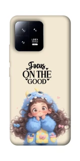 Чохол на Xiaomi 13 Focus on the Good фото 1 з 1