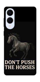 Чехол на Samsung Galaxy S25 Edge Don't push the horses фото 1 из 1