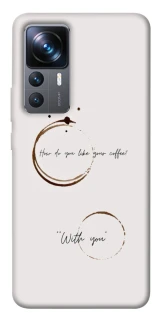 Чехол на Xiaomi 12T / 12T Pro Coffee with you фото 1 из 1