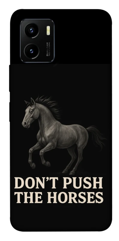 Чохол на Vivo Y15s Don't push the horses фото 1 з 1