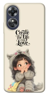 Чехол на Oppo A17 Create the life you love фото 1 из 1