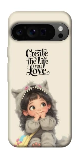 Чохол на Google Pixel 9 Pro Create the life you love фото 1 з 1