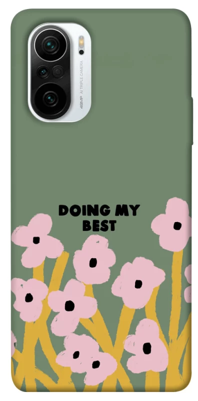 Чехол на Xiaomi Redmi K40 / K40 Pro / K40 Pro+ / Poco F3 Doing my best фото 1 из 1