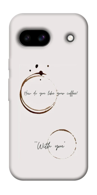 Чохол на Google Pixel 8a Coffee with you фото 1 з 1