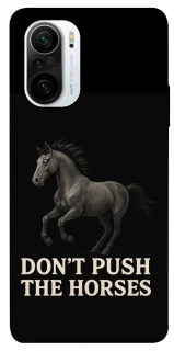 Чехол на Xiaomi Redmi K40 / K40 Pro / K40 Pro+ / Poco F3 Don't push the horses фото 1 из 1