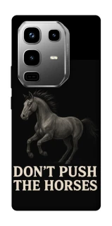 Чехол на Infinix Note 50 Pro Don't push the horses фото 1 из 1