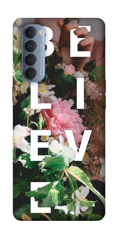 Чохол на Oppo Reno 4 Pro Believe фото 1 з 1
