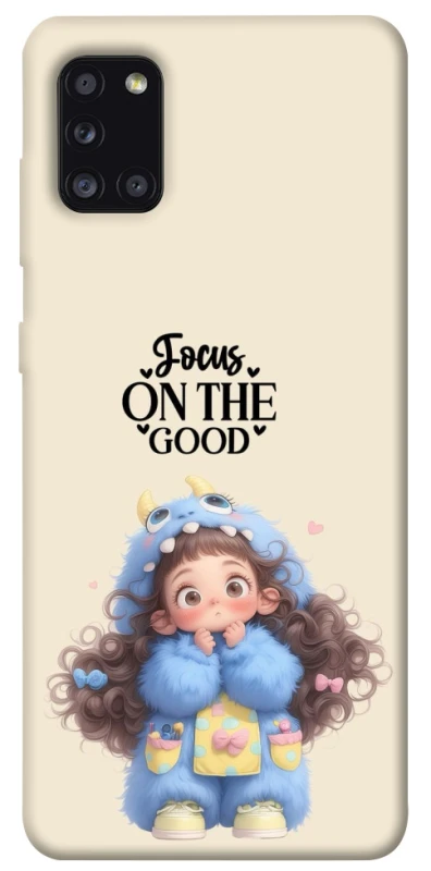 Чохол на Samsung Galaxy A31 Focus on the Good фото 1 з 1