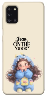 Чохол на Samsung Galaxy A31 Focus on the Good фото 1 з 1