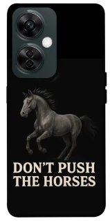 Чехол на OnePlus Nord CE 3 Lite Don't push the horses фото 1 из 1