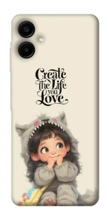 Чохол на Samsung Galaxy A07 Create the life you love фото 1 з 1