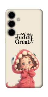 Чохол на Samsung Galaxy S25 Make today great фото 1 з 1