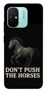 Чехол на Xiaomi Redmi 12C / Poco C55 Don't push the horses фото 1 из 1