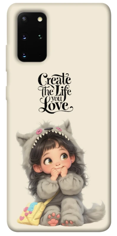 Чохол на Samsung Galaxy S20+ Create the life you love фото 1 з 1