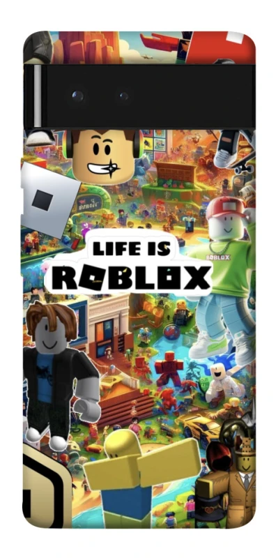 Чехол на Google Pixel 6 Life is Roblox фото 1 из 1