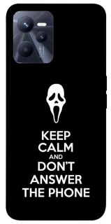 Чехол на Realme C35 Dont Answer The Phone фото 1 из 1