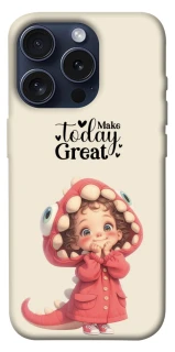 Чохол на Apple iPhone 15 Pro (6.1") Make today great фото 1 з 1