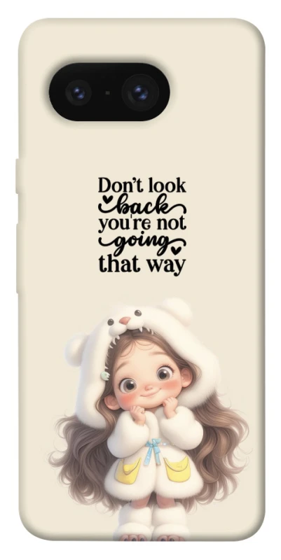 Чехол на Google Pixel 8 Don't look back фото 1 из 1